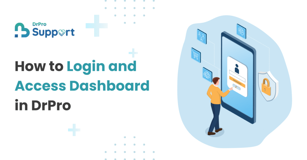 How to Login and Access Dashboard in DrPro