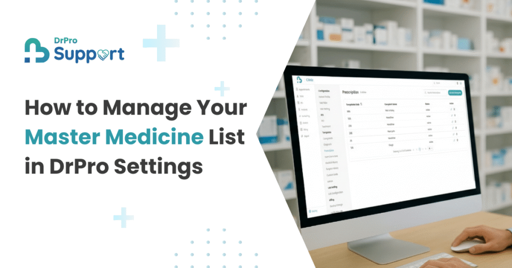 How to Manage Your Master Medicine List in DrPro Settings