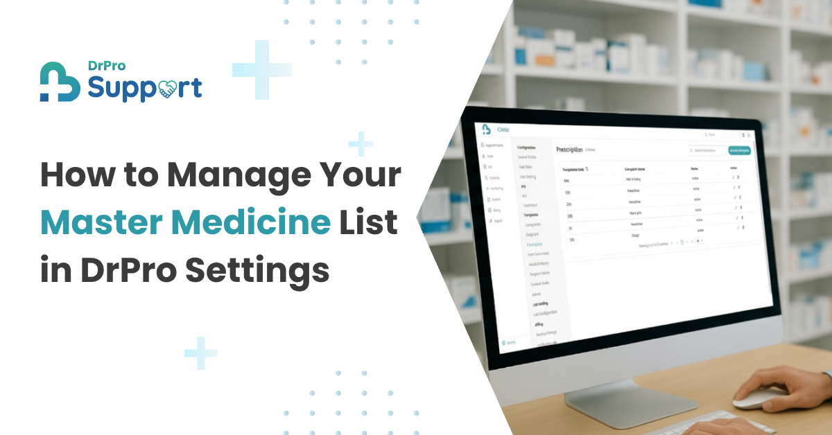 How to Manage Your Master Medicine List in DrPro Settings